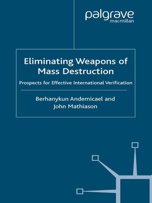 cover image of Eliminating Weapons of Mass Destruction